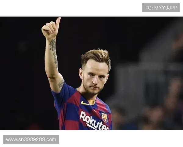 拉基蒂奇回忆曾接近尤文转会C罗未曾联系我塞维利亚让巴萨意外